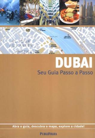 Dubai - seu guia passo a passo - Publifolha Menor preço em Dubai - seu guia passo a passo - Publifolha