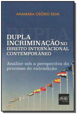 Dupla incriminacao no direito internacional conten - Del rey Menor preço em Dupla incriminacao no direito internacional conten - Del rey