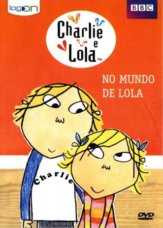 DVD Charlie e Lola - No Mundo de Lola - Logon Menor preço em DVD Charlie e Lola - No Mundo de Lola - Logon