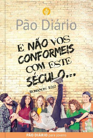 E não vos conformeis com este mundo é ruim? E não vos conformeis com este mundo é boa?