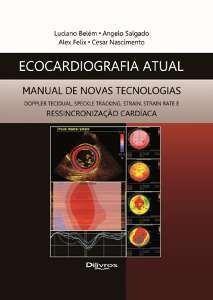 Ecocardiografia Atual - Manual De Novas - Di livros Menor preço em Ecocardiografia Atual - Manual De Novas - Di livros
