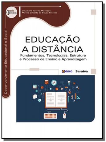 Educacao a distancia: fundamentos, tecnologias, es - Editora erica ltda Menor preço em Educacao a distancia: fundamentos, tecnologias, es - Editora erica ltda