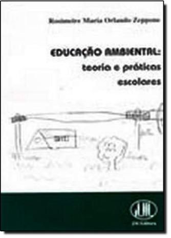 Educação Ambiental: Teoria e Práticas Escolares - Junqueira marin livraria juridica Menor preço em Educação Ambiental: Teoria e Práticas Escolares - Junqueira marin livraria juridica