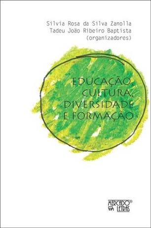 Educaçao, Cultura, Diversidade e Formaçao - Mercado de letras Menor preço em Educaçao, Cultura, Diversidade e Formaçao - Mercado de letras