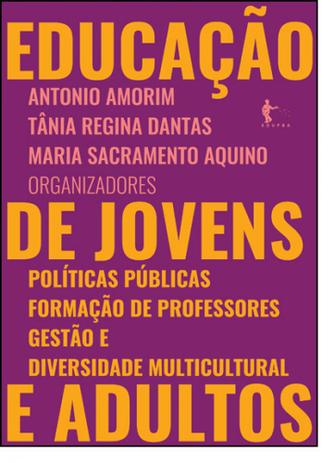Educação de Jovens e Adultos: Políticas Públicas, Formação de Professores, Gestão e Diversidade Multicultural - Edufba Menor preço em Educação de Jovens e Adultos: Políticas Públicas, Formação de Professores, Gestão e Diversidade Multicultural - Edufba