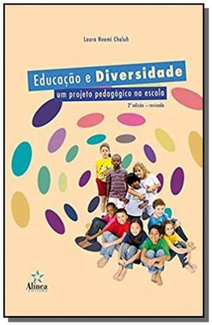Educacao e diversidade: um projeto pedagogico na e - Alinea Menor preço em Educacao e diversidade: um projeto pedagogico na e - Alinea