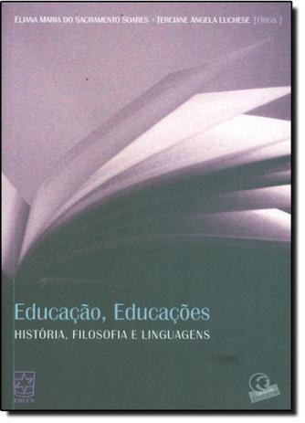 Educação, Educações: História, Filosofia e Linguagem - Educs Menor preço em Educação, Educações: História, Filosofia e Linguagem - Educs