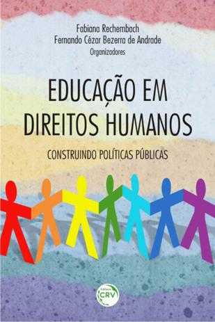 Educação em Direitos Humanos - Construindo Políticas Públicas - Crv Menor preço em Educação em Direitos Humanos - Construindo Políticas Públicas - Crv