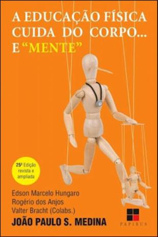 Educaçao fisica cuida do corpo e... ”mente” - Papirus Menor preço em Educaçao fisica cuida do corpo e... ”mente” - Papirus