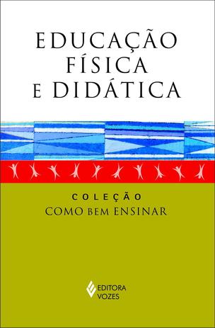 Educação física e didática - Um diálogo possível e necessário Menor preço em Educação física e didática - Um diálogo possível e necessário