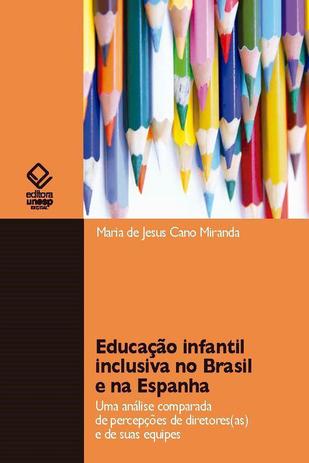 Educação infantil inclusiva no Brasil e na Espanha - Unesp Menor preço em Educação infantil inclusiva no Brasil e na Espanha - Unesp