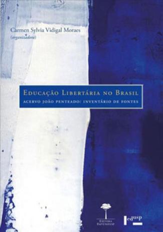Educaçao libertaria no brasil - Edusp Menor preço em Educaçao libertaria no brasil - Edusp