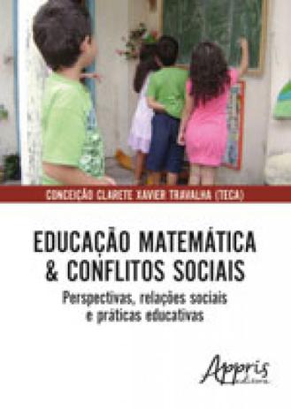 Educaçao matematica e conflitos sociais - Appris Menor preço em Educaçao matematica e conflitos sociais - Appris