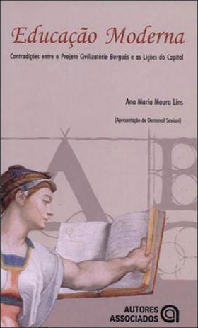 Educaçao moderna - contradiçoes entre o projeto civilizatorio burgues e as liçoes do capital - Autores associados Menor preço em Educaçao moderna - contradiçoes entre o projeto civilizatorio burgues e as liçoes do capital - Autores associados
