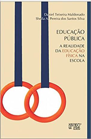 Educação Pública: a Realidade da Educação Física na Escola - Mercado de letras Menor preço em Educação Pública: a Realidade da Educação Física na Escola - Mercado de letras