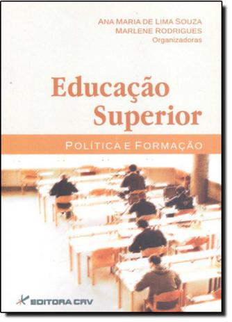 Educação Superior - Politica e Formação - Crv Menor preço em Educação Superior - Politica e Formação - Crv