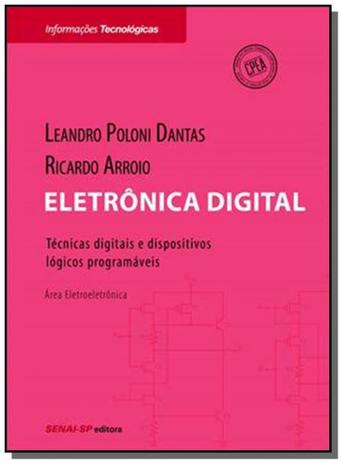 Eletronica digital: tecnicas digitais e dispositiv - Senai é ruim? Eletronica digital: tecnicas digitais e dispositiv - Senai é boa?