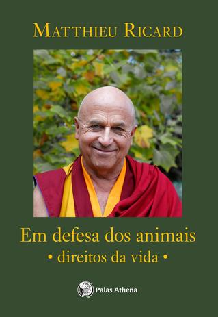 Em Defesa dos Animais - Direitos da Vida - Palas athena Menor preço em Em Defesa dos Animais - Direitos da Vida - Palas athena