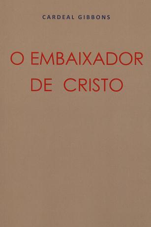 Embaixador de cristo, o - Nebli livraria e distribuidora de livros Menor preço em Embaixador de cristo, o - Nebli livraria e distribuidora de livros
