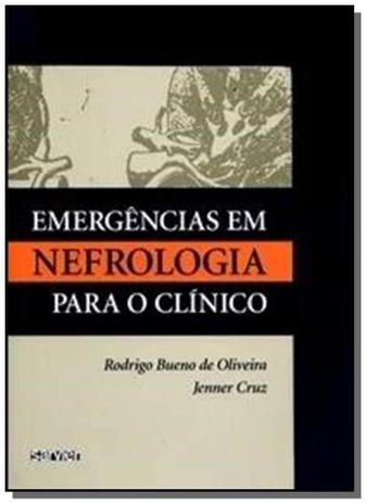 Emergencias em nefrologia para o clinico - Almed Menor preço em Emergencias em nefrologia para o clinico - Almed