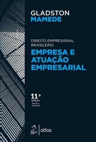 Empresa e Atuação Empresarial - Direito Empresarial Brasileiro Menor preço em Empresa e Atuação Empresarial - Direito Empresarial Brasileiro