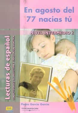 En agosto del 77 nacias tu - nivel intermedio 2 - Edinumen é boa?