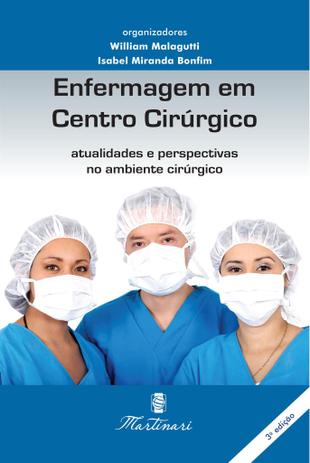 Enfermagem em Centro Cirúrgico Atualidades e Perspectivas no Ambiente Cirúrgico - Editora martinari Menor preço em Enfermagem em Centro Cirúrgico Atualidades e Perspectivas no Ambiente Cirúrgico - Editora martinari