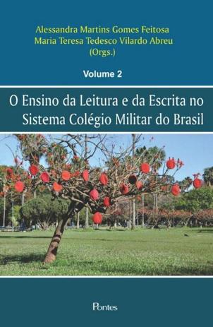 Ensino da leitura e da escrita no sistema colegio militar do brasil, o - vol. 2 - Pontes editores Menor preço em Ensino da leitura e da escrita no sistema colegio militar do brasil, o - vol. 2 - Pontes editores