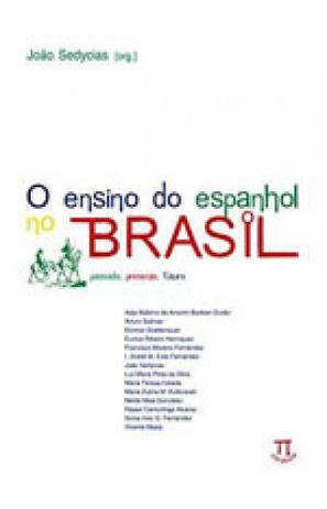 Ensino do espanhol no brasil, o - Parabola Menor preço em Ensino do espanhol no brasil, o - Parabola