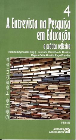 ENTREVISTA NA PESQUISA EM EDUCACAO, A - A PRATICA REFLEXIVA - VOL. 4 - 5ª ED - Autores associados Menor preço em ENTREVISTA NA PESQUISA EM EDUCACAO, A - A PRATICA REFLEXIVA - VOL. 4 - 5ª ED - Autores associados