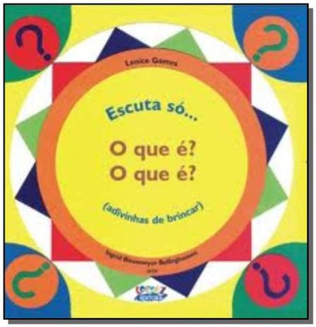 Escuta so... - o que e o que e - Cortez Menor preço em Escuta so... - o que e o que e - Cortez
