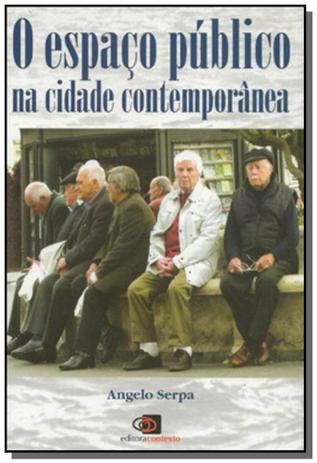Espaco publico na cidade contemporanea, o - Contexto Menor preço em Espaco publico na cidade contemporanea, o - Contexto