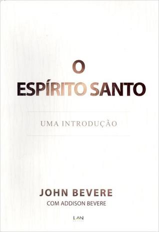Espírito Santo - Uma Introdução - Editora lan Menor preço em Espírito Santo - Uma Introdução - Editora lan