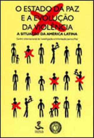 Estado da paz e a evoluçao da violencia - Unicamp Menor preço em Estado da paz e a evoluçao da violencia - Unicamp