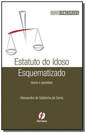 Estatuto do idoso esquematizado - Ferreira Menor preço em Estatuto do idoso esquematizado - Ferreira