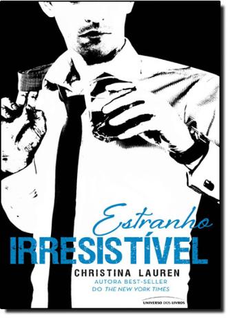 Estranho Irresistível - Vol.2 - Série Cretino Irresistível - Universo dos livros Menor preço em Estranho Irresistível - Vol.2 - Série Cretino Irresistível - Universo dos livros
