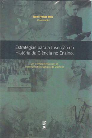 Estrategias para a inserçao da historia da ciencia no ensino - Lf - livraria da fisica Menor preço em Estrategias para a inserçao da historia da ciencia no ensino - Lf - livraria da fisica