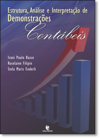 Estrutura, Análise e Interpretação de Demonstrações Contábeis - Unijui Menor preço em Estrutura, Análise e Interpretação de Demonstrações Contábeis - Unijui