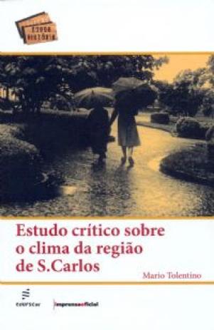 Estudo critico sobre o clima da regiao de s.carlos - Edufscar Menor preço em Estudo critico sobre o clima da regiao de s.carlos - Edufscar