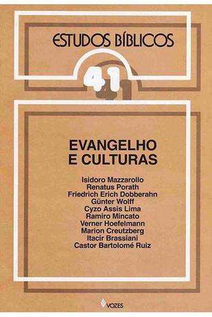 Estudos Bíblicos Vozes - Vol. 41 - Evangelho e Culturas - Editora vozes Menor preço em Estudos Bíblicos Vozes - Vol. 41 - Evangelho e Culturas - Editora vozes