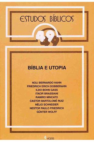 Estudos Bíblicos Vozes - Vol. 49 - Bíblia e Utopia - Editora vozes Menor preço em Estudos Bíblicos Vozes - Vol. 49 - Bíblia e Utopia - Editora vozes
