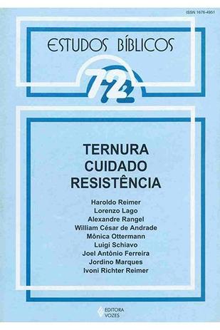 Estudos Bíblicos Vozes - Vol. 72 - Ternura Cuidado Resistência - Editora vozes Menor preço em Estudos Bíblicos Vozes - Vol. 72 - Ternura Cuidado Resistência - Editora vozes