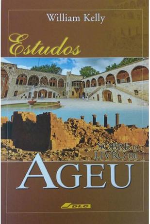 Estudos Sobre o Livro de Ageu - Depósito de literatura cristã Menor preço em Estudos Sobre o Livro de Ageu - Depósito de literatura cristã