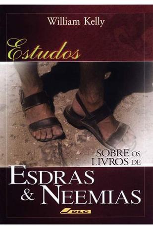 Estudos Sobre os Livros de Esdras e Neemias - Depósito de literatura cristã Menor preço em Estudos Sobre os Livros de Esdras e Neemias - Depósito de literatura cristã
