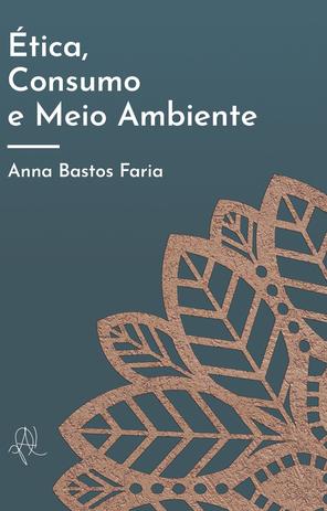 Ética, Consumo e Meio Ambiente - Apeku editora Menor preço em Ética, Consumo e Meio Ambiente - Apeku editora