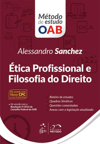 Ética Profissional e Filosofia do Direito - Série Método de Estudo OAB Menor preço em Ética Profissional e Filosofia do Direito - Série Método de Estudo OAB