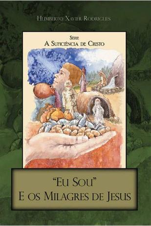 Eu Sou - e os Milagres de Jesus - Editora ide é boa?