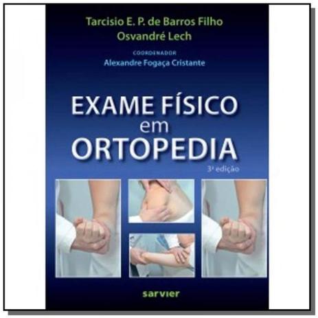 Exame fisico em ortopedia - sarvier - Almed editora Menor preço em Exame fisico em ortopedia - sarvier - Almed editora