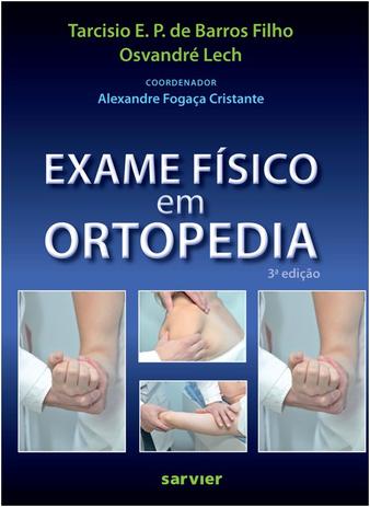 Exame Fisico Em Ortopedia - Sarvier editora de livros medi Menor preço em Exame Fisico Em Ortopedia - Sarvier editora de livros medi