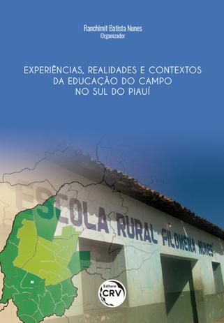 Experiências, Realidades e Contextos da Educação do Campo no Sul do Piauí - Crv Menor preço em Experiências, Realidades e Contextos da Educação do Campo no Sul do Piauí - Crv